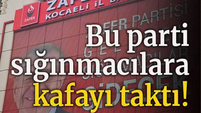 Bu parti sığınmacılara kafayı taktı!